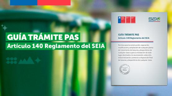 SEA presentó nueva Guía Trámite PAS Artículo 140 del Reglamento del SEIA