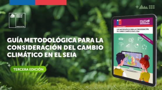 Publicación 3ra edición_Guía Metodológica para la Consideración del Cambio Climático en el SEIA