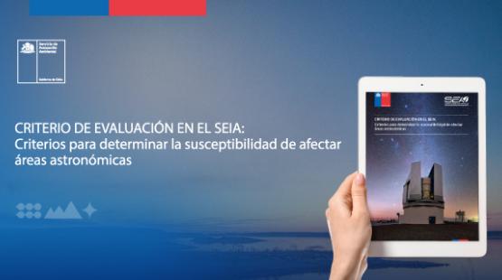 SEA publicó nuevo criterio de evaluación ambiental sobre afectación de áreas astronómicas debido a luminosidad artificial