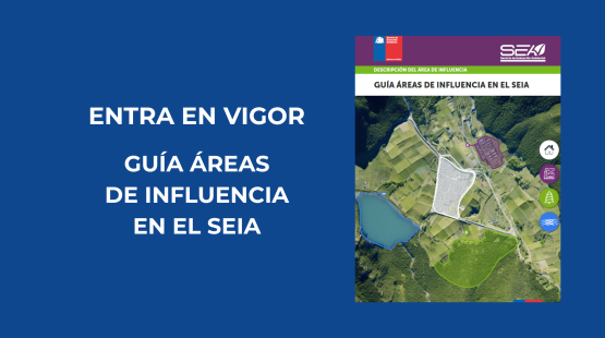 Guía de Áreas de Influencia en el SEIA entra en vigor