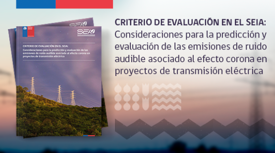 Criterio de evaluación en el SEIA: Consideraciones para la predicción y evaluación de las emisiones de ruido audible...