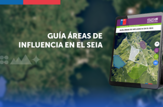 SEA publica segunda edición de la Guía Áreas de Influencia en el SEIA