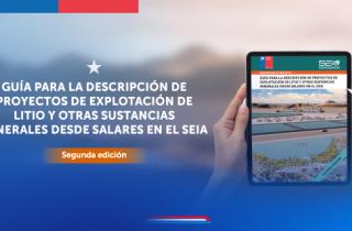 Entra en vigencia la 2da edición la Guía para la descripción de proyectos de explotación de litio y otras sustancias minerales desde salares en el SEIA