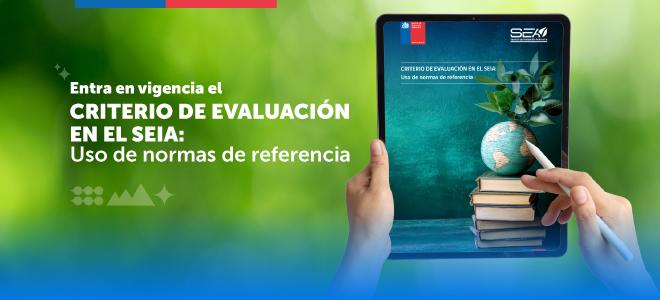 Entra en vigencia nuevo criterio de evaluación en el SEIA sobre normas de referencia