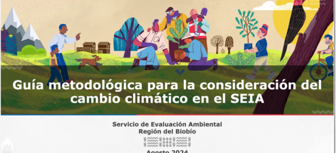 SEA Biobío efectúa capacitación sobre “Guía metodológica para la consideración del cambio climático en el SEIA”