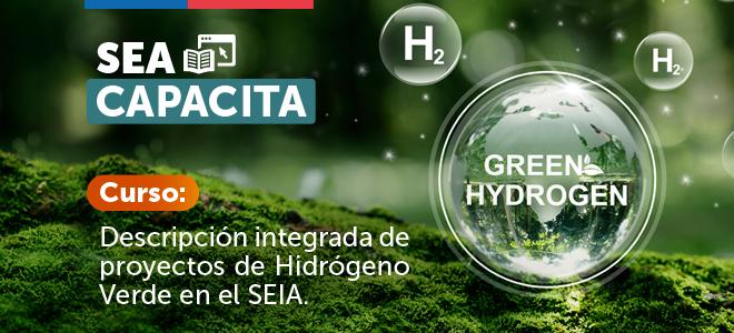 SEA Capacita estrena nuevo curso sobre hidrógeno verde en el SEIA