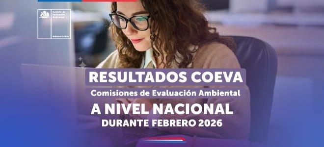 Febrero: comisiones de evaluación ambiental califican 22 proyectos de inversión