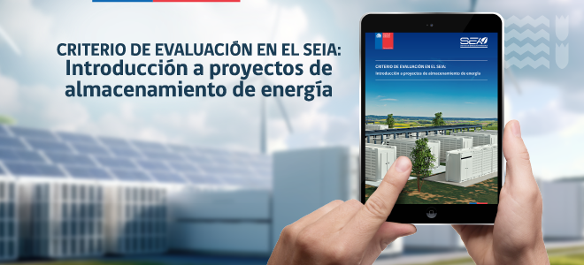 Criterio de evaluación en el SEIA: Introducción a proyectos de almacenamiento de energía