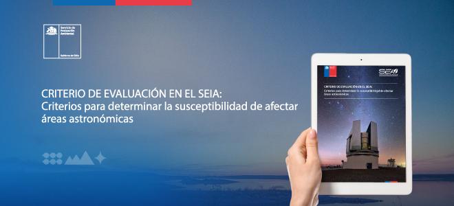 SEA publicó nuevo criterio de evaluación ambiental sobre afectación de áreas astronómicas debido a luminosidad artificial