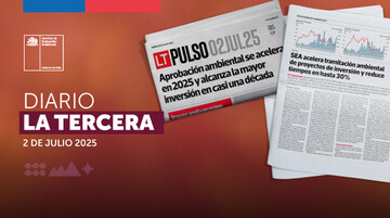En prensa: SEA acelera tramitación ambiental de proyectos de inversión y reduce tiempos en hasta 30%