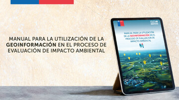 SEA publica su primer manual para el uso de geoinformación en el SEIA