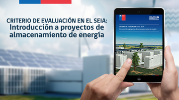 Criterio de evaluación en el SEIA: Introducción a proyectos de almacenamiento de energía